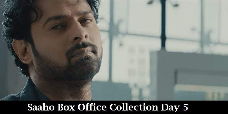 Saaho Box Office Collection Day 5