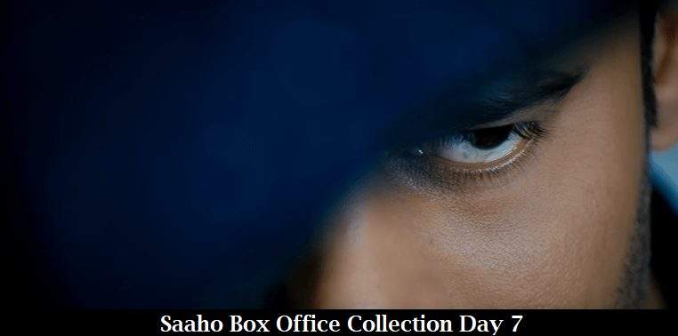 Saaho Box Office Collection Day 7