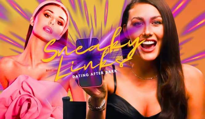 Sneaky Links: Dating After Dark Web Series