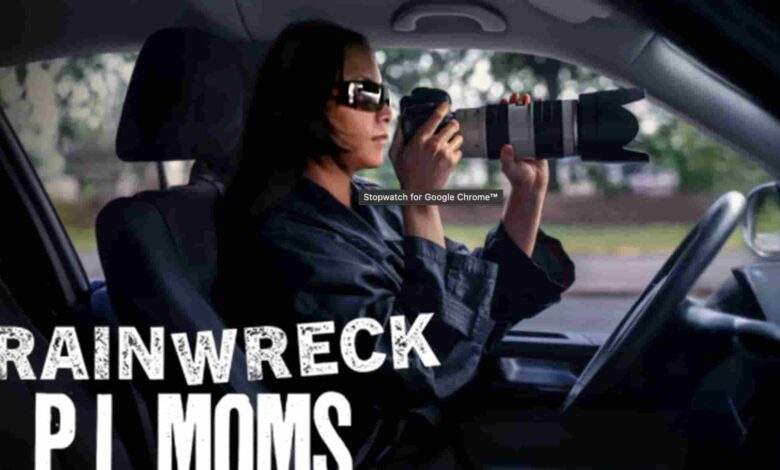Trainwreck: P.I. Moms